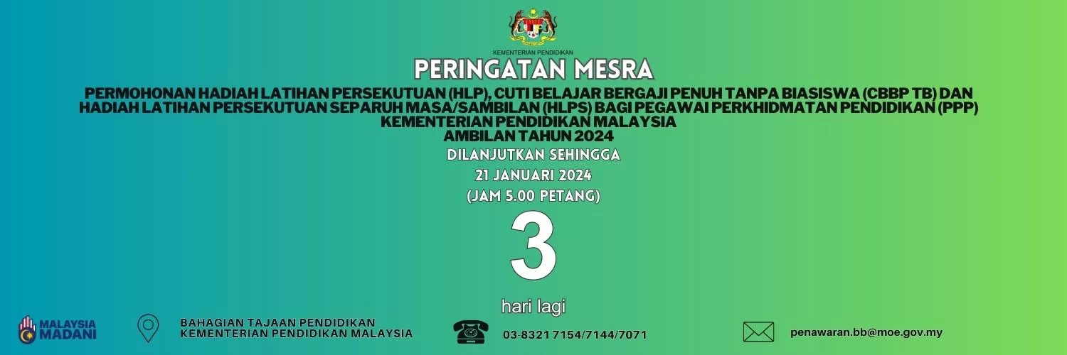 Peringatan Pelanjutan Tarikh Tutup Permohonan HLP CBBP TB Dan HLPS Bagi PPP Ambilan Tahun 2024